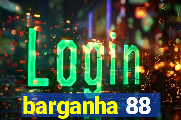 barganha 88